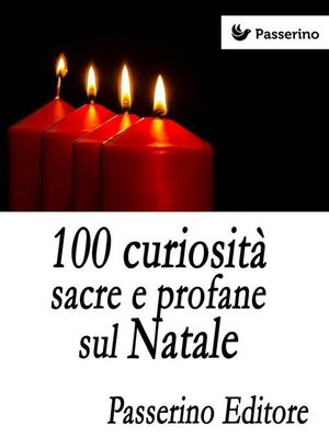 cover image of 100 curiosità sacre e profane sul Natale